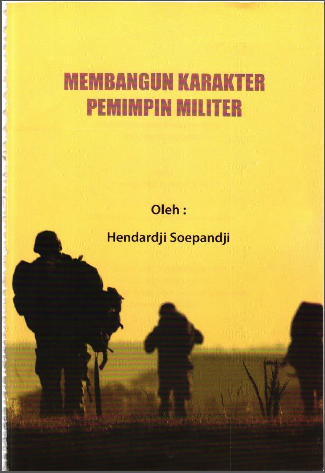 MEMBANGUN KARAKTER PEMIMPIN MILITER